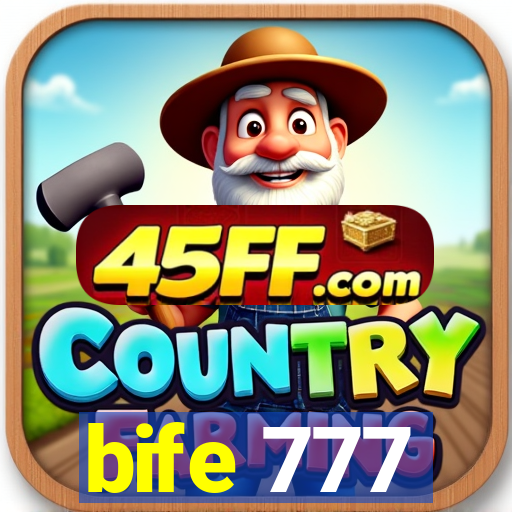 bife 777